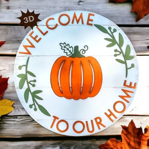 Welcome to Our Home Fall 3D Door Hanger, Pumpkin Patch Fall Decor, Fall Welcome Entryway Decor, Autumn Welcome Sign, Fall Porch Decor
