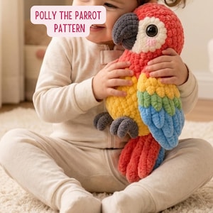 May include: A vibrant crochet parrot toy in red, yellow, blue, and green is held by a child. The parrot features a black beak and grey feet. The image includes the text "POLLY THE PARROT PATTERN".