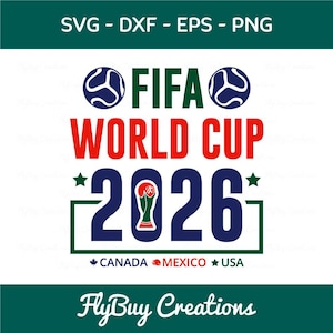 May include: A graphic design for the FIFA World Cup 2026, featuring the text "FIFA WORLD CUP 2026" in green and red, with soccer ball icons. The design includes the flags of Canada, Mexico, and the USA. The bottom of the design says "FlyBuy Creations".