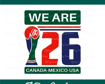 Nous sommes 26 Canada, Mexique, États-Unis, fichier SVG | Citation Coupe du monde 2026 | Conception de t-shirt de football pour Dxf Eps Png