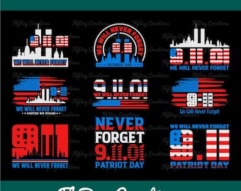 Vi kommer aldrig att glömma SVG | Minnesdag 9/11-paket | Patriotisk T-shirtdesign Png Dxf Eps