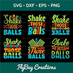 Shake Those Balls SVG Bingo Games Bingo Gift Crazy Bingo Lover Tshirt Bundle Bingo Quotes Design