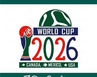 Coupe du monde 2026 Canada Mexique USA coupe fichier SVG | Citation Coupe du monde 2026 | Conception de t-shirt de football pour Dxf Eps Png