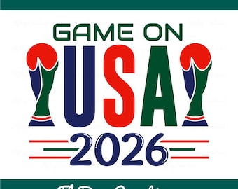 Game On USA 2026 fichier coupe SVG | Citation Coupe du monde 2026 | Conception de t-shirt de football pour Dxf Eps Png