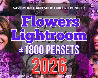 Flower Lightroom Presets Bundle | 1800 Mobile & Desktop Presets | Floral Photo Filters | for Instagram Photography