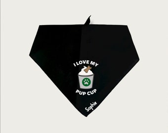 Custom I love my pup cup dog bandana | personalized dog scarf | pup cup dog bandana | Starbucks puppuccino dog bandana | tie on dog bandana