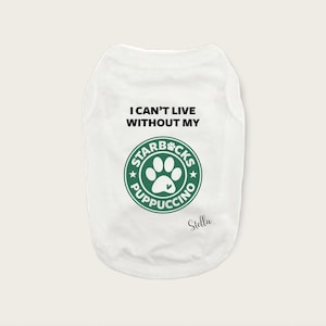 Custom puppuccino dog shirt | Starbarks puppuccino dog shirt | Pup cup dog shirt | Puppuccino pet shirt | I cant live without my puppuccino