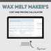 MELT MAKER'S CALCULATOR - complete wax melt / tart maker's cost and price calculator - easy to use 