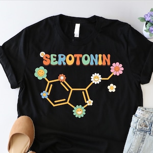 Serotonin Shirt, Mental Health Shirt, Anxiety Shirt, Floral Serotonin Shirt, Therapist Shirt, Self Care Shirt, Mental Health Awareness Shirt