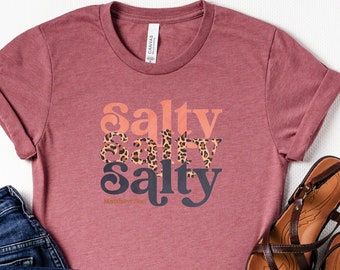 Salty Shirt, Spiritual Shirt, Faith Tee, Jesus Shirt, Religious Shirt, Bible Verse Shirt, Christian Women Gift, Christian Apparel, Girl Gift