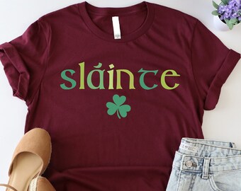 Slainte Shirt, Shamrock Shirt, St Patricks Day Shirt, Gift For Irish Women, Funny Irish Shirt, Lucky Tee, Green Lucky Clover Tshirt, Mom Tee