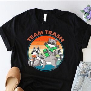 Team Trash Shirt, Funny Raccoon Shirt, Animal Lover Shirt, Raccoon Skateboard Shirt, Raccoon Owner Gift, Gift For Raccoon Lover, Trash Shirt