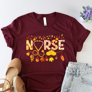 Nurse Fall Shirt, Nurse Thankful Shirt, Autumn Leaves Shirt, Fall Nurse Shirt, Pumpkin Nurse Shirt, Halloween Nurse Shirt, Funny Nursing Tee