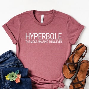 Book Shirt Hyperbole Shirt, Dictionary Shirt, book lover shirt, reading shirt, reader shirt, librarian shirt, book lover gift, Funny reader