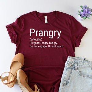Prangry Definition Shirt, Funny Pregnancy Shirt, Pregnancy Announcement Shirt, Pregnant Shirt, Pregnancy Reveal Shirt, New Mom Shirt