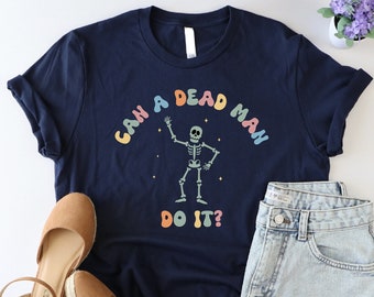 Can A Dead Man Do It Shirt, Behavior Technician Shirt, Funny Dead Man Test Shirt, Beahvioral Therapist Shirt, Sarcastic Behavior Shirt, Gift