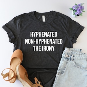 Hyphenated non-hyphenated, Funny english teacher shirt, English grammar teacher shirt, teacher appreciation, Funny Grammar Shirt,Grammar tee