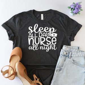 Sleep all day nurse all night shirt, Nurse life Shirt, Nursing School Graduation Gift, Gift For Nurse, future nurse, RN gift, Nurse birthday