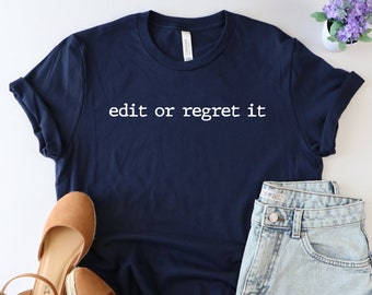 Edit or regret it shirt, Funny english teacher shirt, English teacher shirt, teacher appreciation, kindergarten teacher, teacher life