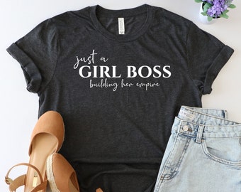 Just a girl boss building her empire shirt, feminist shirt, feminism shirt, girl power shirt, feminist tshirt, feminist shirts, gift for her