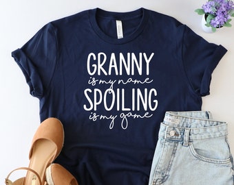 Granny is my name spoiling is my game shirt, grandma shirt, Mother's day shirt, Gift for grandma, Grandparent shirt, Gift for mom,nana gift