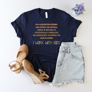 I Work With Kids Shirt, SPED Teacher Shirt, Teacher Life Shirt, Behavior Specialist Shirt, Funny Therapist Gift, Kids Science Shirt, ABA Tee Bild 3