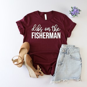 Dibs On The Fisherman Shirt, Fisherman Wife Shirt, Funny Fishing Lover Shirt, Best Fisherman Shirt, Fishing Women Shirt, Fishing Shirt, Girl image 3