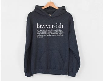 Lawyer-ish Definition Hoodie, Future Lawyer Hoodie, Funny Gift For Law Student,Law School Graduation Hoodie, New Lawyer Hoodie, Legal Hoodie