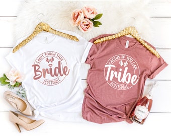 Cactus if  you can shirts, Bride Tribe Cactus Bachelorette, Arizona Bride Tribe Cactus Shirt, Flowy Shirts, Arizona Bachelorette party shirt