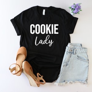Cookie Lady, Baking Shirt, Cookies Shirt, Baking Gift, Funny Baker Shirt, Cookie Shirt, Baking Lover, Gift for baker, Cookie Lover Gift