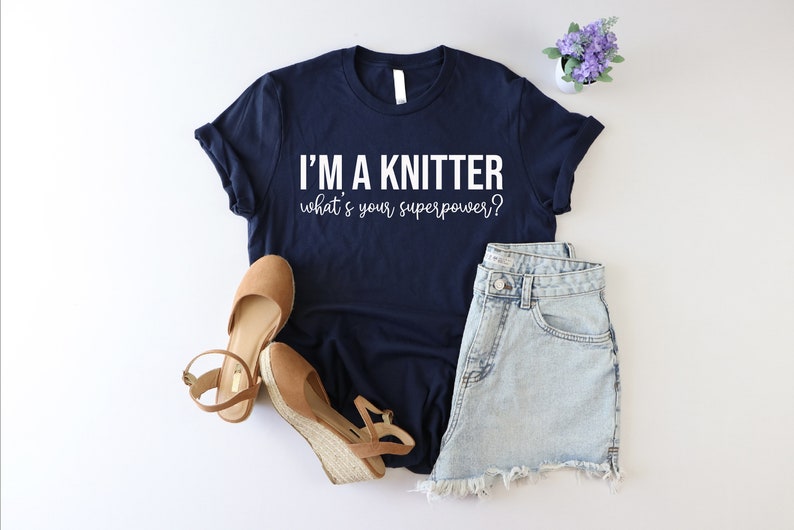 I'm A Knitter What's Your Superpower Shirt, Knitting Lover Shirt,Super Knitter Shirt, Love Knitting Shirt, Funny Knitter Shirt, Knit Art Tee image 3
