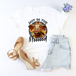 Not in the Mood Shirt, Cow Lover Shirt, Western Shirt, Sarcastic Tshirt, Farm Animals Shirt, Cowgirl Shirt, Country Girl Shirt, Vegan Tshirt bild 3