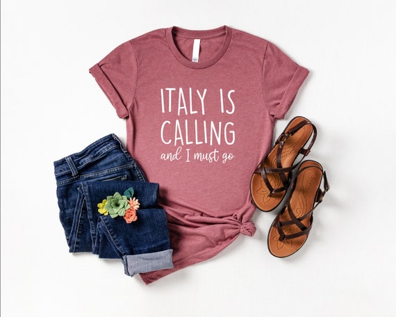 Italy is Calling and I Must Go Shirt, Italy Vacation Shirt, Italian Girl Shirt, Italy Lover Shirt, Funny Italy Trip Tshirt, Gift For Italian
