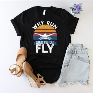 Why Run When You Can Fly Shirt, Funny Swimming Gift, Swim The Butterfly Shirt, Beach Shirt, Retro Swim Shirt, Swim As Fly Shirt, Swimmer Tee image 2