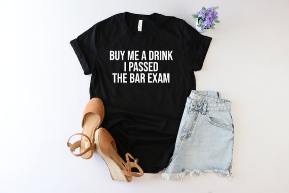 Funny Lawyer Law Student Bar Exam T-Shirt Funny Lawyer Law Student Bar Exam T-Shirt
