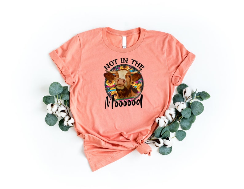 Not in the Mood Shirt, Cow Lover Shirt, Western Shirt, Sarcastic Tshirt, Farm Animals Shirt, Cowgirl Shirt, Country Girl Shirt, Vegan Tshirt bild 2