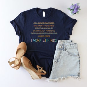 I Work With Kids Shirt, SPED Teacher Shirt, Teacher Life Shirt, Behavior Specialist Shirt, Funny Therapist Gift, Kids Science Shirt, ABA Tee Bild 2