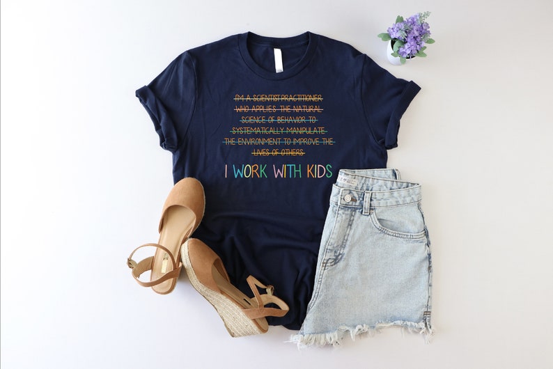 I Work With Kids Shirt, SPED Teacher Shirt, Teacher Life Shirt, Behavior Specialist Shirt, Funny Therapist Gift, Kids Science Shirt, ABA Tee Bild 2