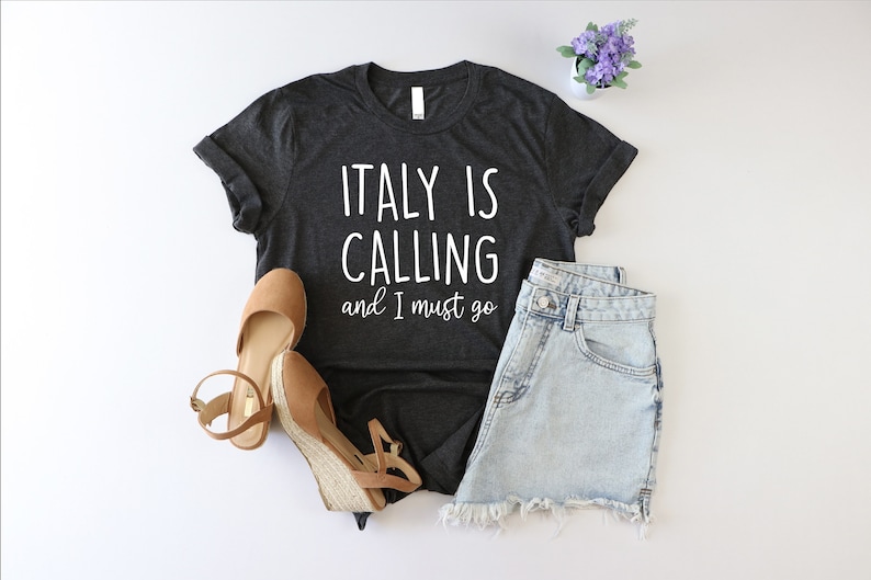 Italy is Calling and I Must Go Shirt, Italy Vacation Shirt, Italian Girl Shirt, Italy Lover Shirt, Funny Italy Trip Tshirt, Gift For Italian image 2