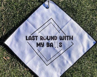 Toalla de golf divertida para despedida de soltero: Última ronda con mis pelotas / Golf para despedida de soltero / Toalla de golf