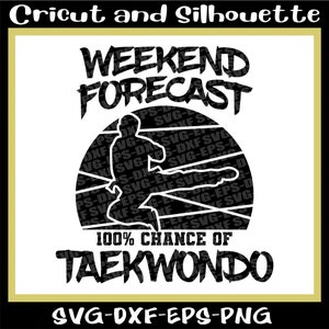 Taekwondo Svg, Karate Svg "Pronóstico de fin de semana Taekwondo" Karatedo Svg, Arte Marcial Svg, Eps, Dxf, Svg, Png, Cricut, Silueta
