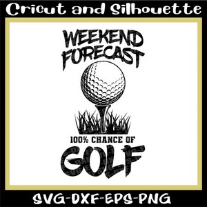 Golf Svg, Archivo Svg de Golf, Vector de Golf, Pelota de Golf Svg "Pronóstico de Fin de Semana" - Eps, Dxf, Svg, Png, Cricut, Silueta