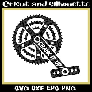 Fahrrad-Svg, Bmx-Svg, Mtb-Svg, Fahrrad-Druckdatei ""Crank it up"" Fahrrad-Cricut, Kurbel-Svg - Eps,Svg,Dxf,Png,Cricut, Silhouette."