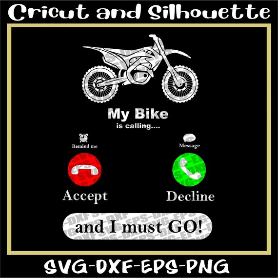Motocross Svg Files Print My Bike is Calling