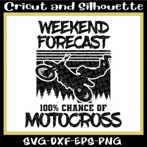 Motocross Svg, Motocross Svg, Dirt Svg "Pronóstico de fin de semana Motocross Archivo para imprimir/cortar Motocross" Moto Svg - Eps, Dxf, Svg, Png, Cricut, Silhouette