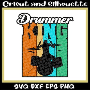 Drummer Svg, Drum Svg, Drum Stick Svg, &quot;Drummer King&quot; - Eps,Dxf,Svg,Png,Cricut,Silhouette
