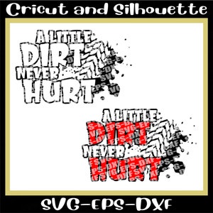 Motocross svg files art print &quot; A Little Dirt Never Hurt &quot; - dirt bike svg,png,eps,dxf,cricut,vector,silhouette