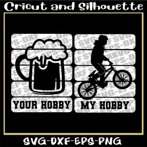 BMX Svg, BMX Svg Art Files "Your Hobby My Hobby" Bike Svg, Bike, Bicycle, Freestyle, Eps,Dxf,Svg,Png,Cricut,Silhouette