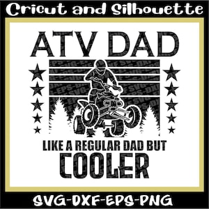 Atv Svg, Atv Print File &quot;ATV Dad Cooler&quot; Dirt Svg, Mud Svg, Off Road Svg - Eps,Dxf,Svg,Png,Cricut,Silhouette