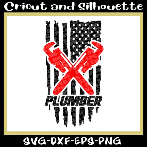 Plumb Svg, Plumber Svg,Plumber American Flag Distressed Svg, Plumb Svg, Plumber Cricut - Eps,Dxf,Svg,Png,Cricut,Silhouette